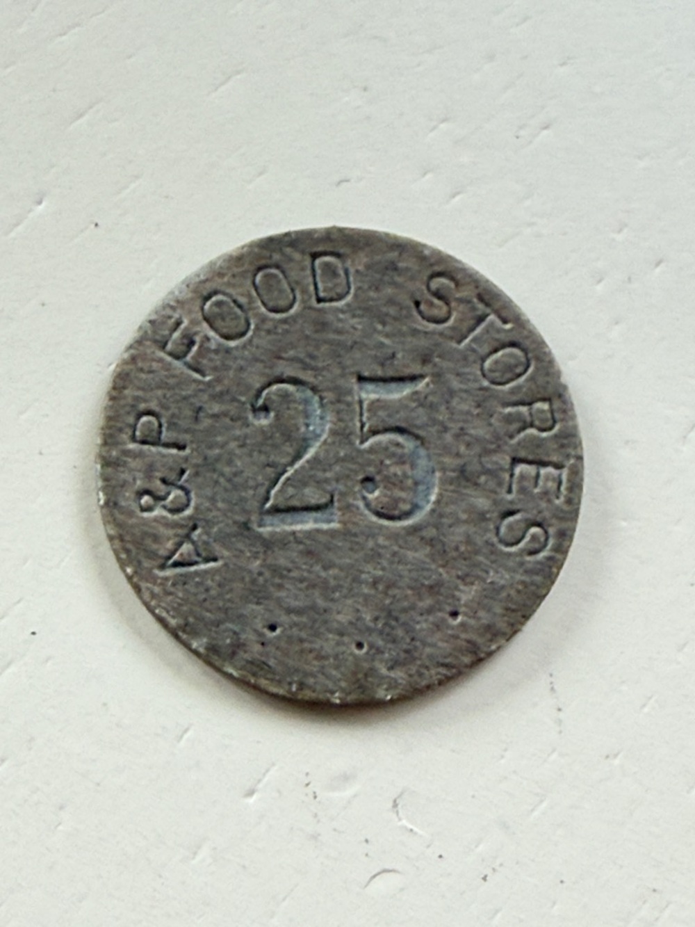 A&P Food Stores 25¢ Metal Token - Vintage Look